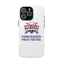 Farm System 'Farm Raised. Field Tested.' Tough Phone Case