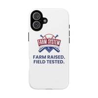 Farm System 'Farm Raised. Field Tested.' Tough Phone Case