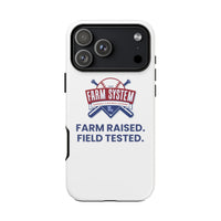 Farm System 'Farm Raised. Field Tested.' Tough Phone Case