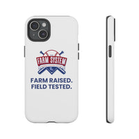 Farm System 'Farm Raised. Field Tested.' Tough Phone Case