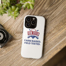 Farm System 'Farm Raised. Field Tested.' Tough Phone Case