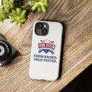 Farm System 'Farm Raised. Field Tested.' Tough Phone Case