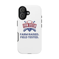 Farm System 'Farm Raised. Field Tested.' Tough Phone Case
