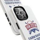 Farm System 'Farm Raised. Field Tested.' Tough Phone Case