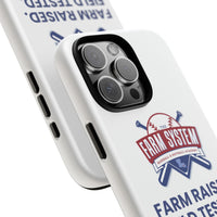 Farm System 'Farm Raised. Field Tested.' Tough Phone Case