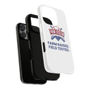 Farm System 'Farm Raised. Field Tested.' Tough Phone Case