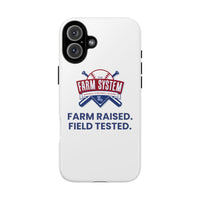 Farm System 'Farm Raised. Field Tested.' Tough Phone Case